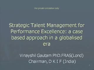 38th ARTDO Conference ---Strategic Talent Manage-ment for Performance Excellence: a case based appro